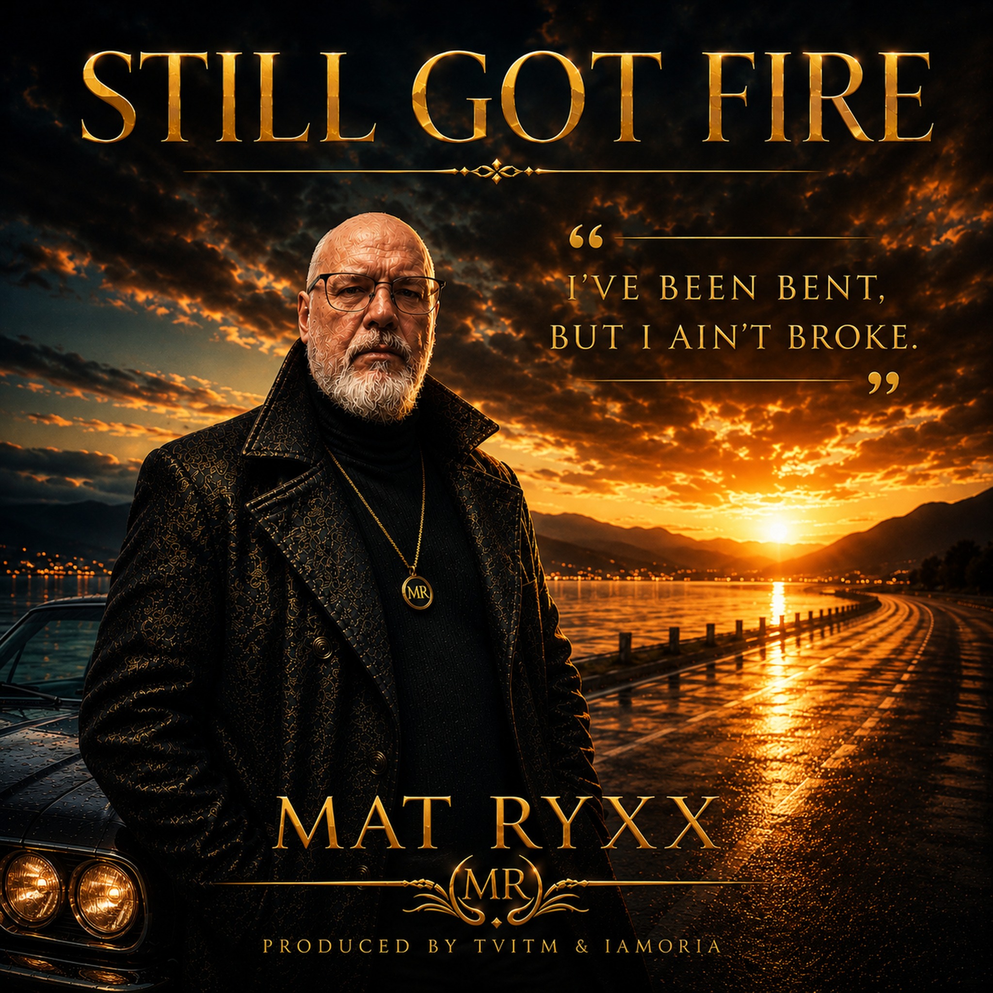 Still Got Fire — Mat Ryxx cover